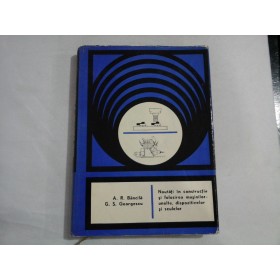 Noutati  in  constructia  si  folosirea  masinilor-unelte,  dispozitivelor  si  sculelor  -  A. R. Bancila / G. S. Georgescu  